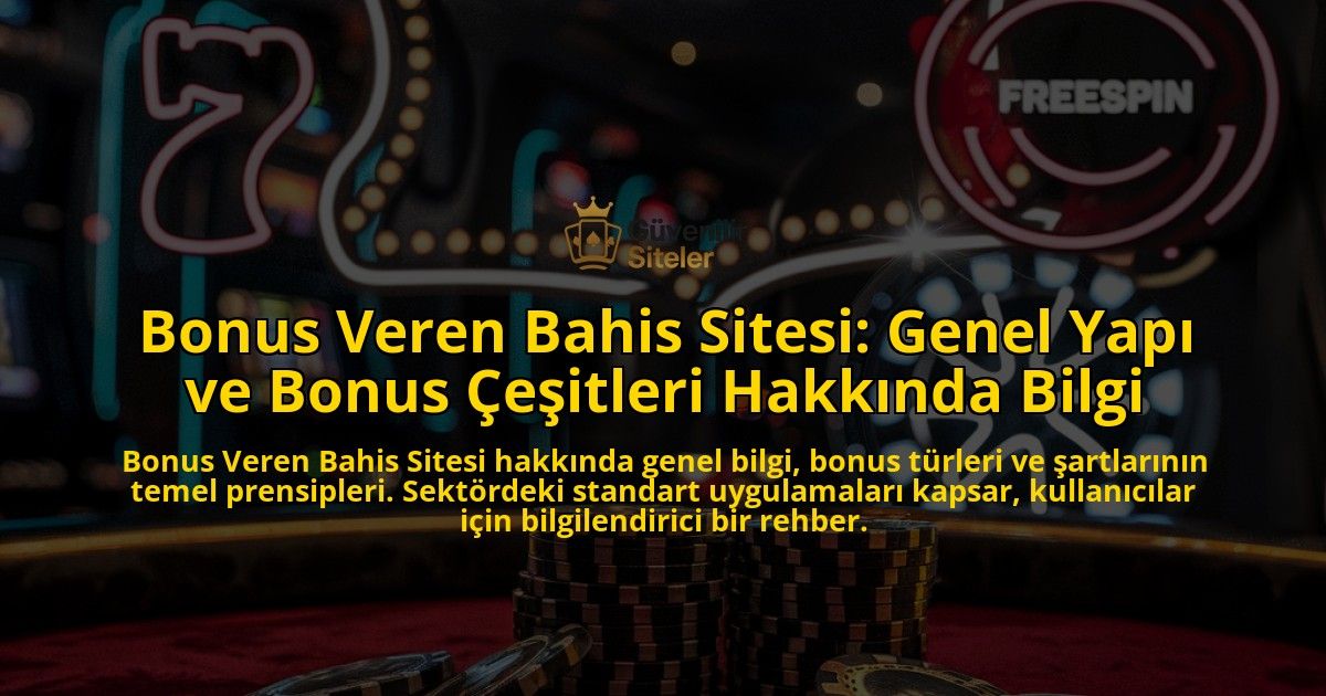 Bonus-Veren-Bahis-Sitesi-Genel-Yap-ve-Bonus-eitleri-Hakknda-Bilgi-overlay-1768568760.jpg