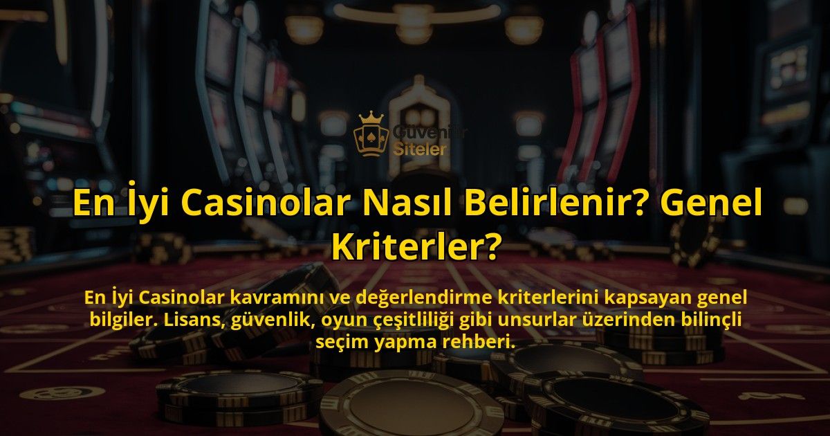 En-yi-Casinolar-Nasl-Belirlenir-Genel-Kriterler-overlay-1768654169.jpg